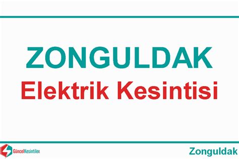 6-03-2024 Şehir Merkezi Zonguldak Elektrik Kesinti Haberi